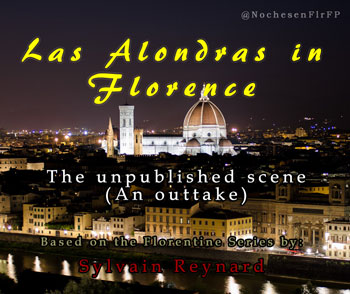 La Alondras in Florence – The unpublished scene (An outtake)
