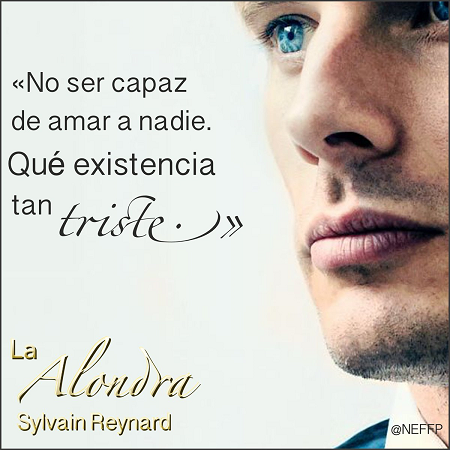 Ep-67: “No ser capaz de amar a nadie…” La Alondra de Sylvain Reynard (Cap53)
